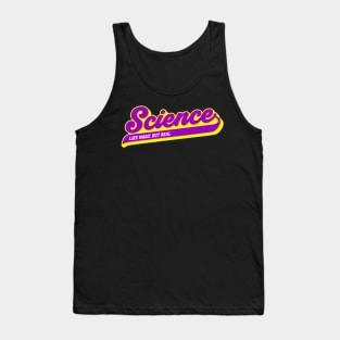 science like magic but real retro style Tank Top